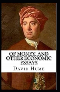 Paperback Of Money, and Other Economic Essays Annotated Book