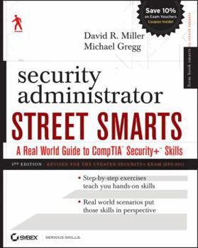Paperback Security Administrator Street Smarts: A Real World Guide to Comptia Security+ Skills Book