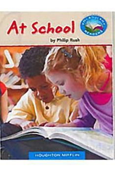 Houghton Mifflin Reading Leveled Readers: Vocab Readers 6 Pack Below Level Grade K Unit 1 Selection 2 Book 2- At School