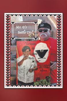 Hardcover Mr. G's Battle Cry! La Causa De La Raza Wants You Book