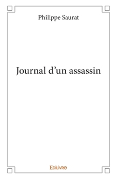 Paperback Journal d'un assassin [French] Book