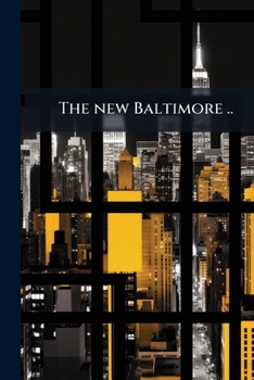 Paperback The new Baltimore .. Book
