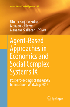 Paperback Agent-Based Approaches in Economics and Social Complex Systems IX: Post-Proceedings of the Aescs International Workshop 2015 Book