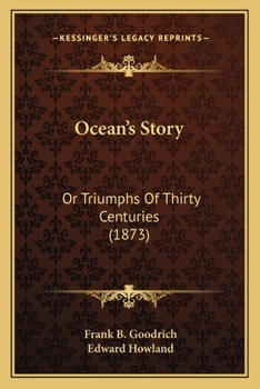 Paperback Ocean's Story: Or Triumphs Of Thirty Centuries (1873) Book