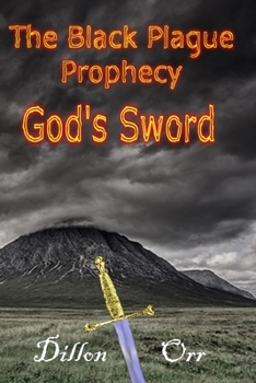 Paperback The Black Plague Prophecy: God's Sword Book