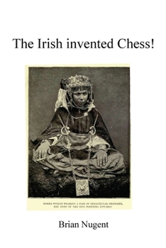Paperback The Irish Invented Chess! Book