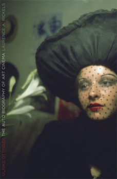 Paperback Ulrike Ottinger: The Autobiography of Art Cinema Book