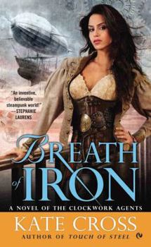 Breath of Iron - Book #3 of the Clockwork Agents