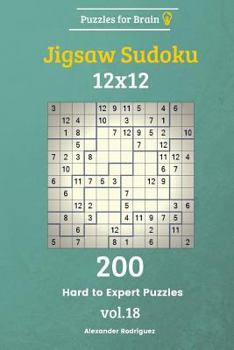 Paperback Puzzles for Brain - Jigsaw Sudoku 200 Hard to Expert Puzzles 12x12 vol. 18 Book