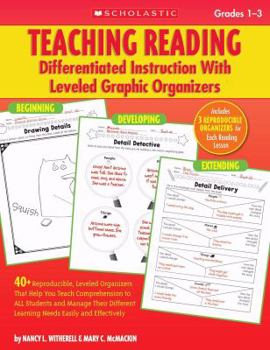 Paperback Teaching Reading, Grades 1-3: Differentiated Instruction with Leveled Graphic Organizers Book