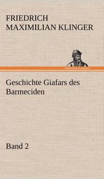 Geschichte Giafars des Barmeciden - Band