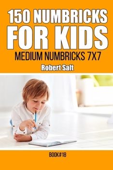 Paperback 150 Numbricks for kids: Medium Numbricks 7x7.Book18 Book