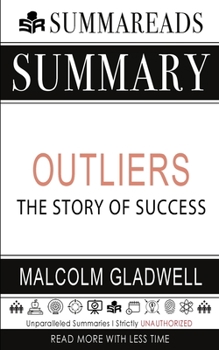 Paperback Summary of Outliers: The Story of Success by Malcolm Gladwell Book