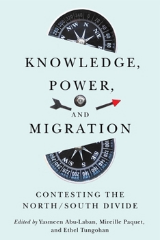 Paperback Knowledge, Power, and Migration: Contesting the North/South Divide Book