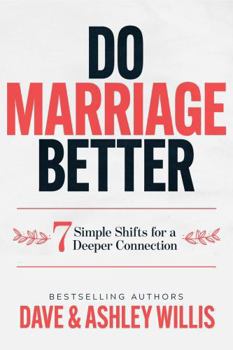 Paperback Do Marriage Better: 7 Simple Shifts for a Deeper Connection Book