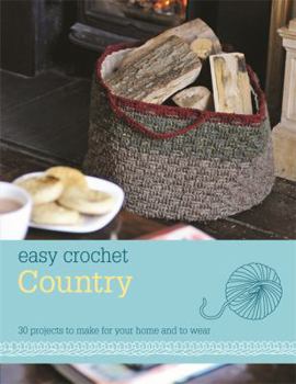 Paperback Easy Crochet: Country Book