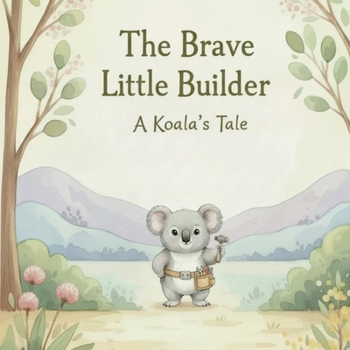 Paperback The Brave Little Builder Book