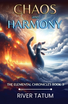 Chaos and Harmony (The Elemental Chronicles)