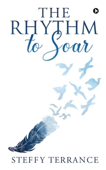 Paperback The Rhythm to Soar Book