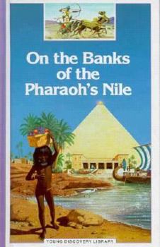 Hardcover On the Banks of the Pharaoh's Nile Book