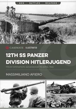 Paperback 12th SS Panzer Division Hitlerjugend: Volume 2 - From Operation Goodwood to April 1945 Book