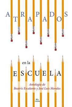 Paperback Atrapados En La Escuela [Spanish] Book