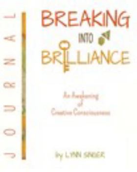 Paperback Breaking Into Brilliance - Journal Book