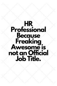 Paperback HR Professional Because Freaking Awesome is not an Official Job Title.: Lined Notebook Book