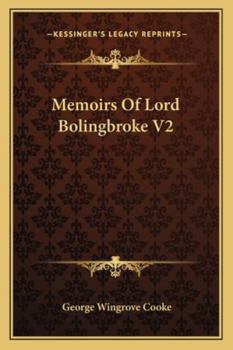 Memoirs Of Lord Bolingbroke V2