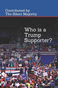 Paperback Who is A Trump Supporter? Book