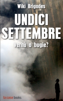 Paperback Undici settembre: verità o bugie? [Italian] Book