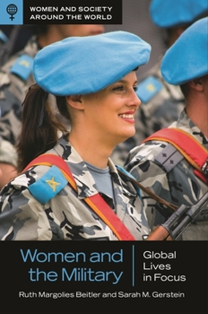 Hardcover Women and the Military: Global Lives in Focus Book