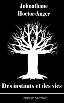 Paperback Des instants et des vies [French] Book