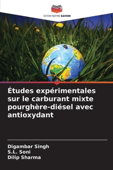 Paperback Études expérimentales sur le carburant mixte pourghère-diésel avec antioxydant [French] Book