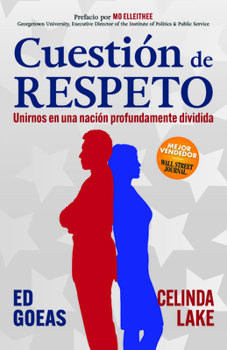 Paperback Cuestión de Respeto: Unirnos En Una Nación Profundamente Dividida [Spanish] Book