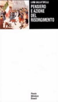Paperback Pensiero e azione del Risorgimento [Italian] Book