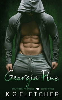 Paperback Georgia Pine: Southern Promises - Book Three Book
