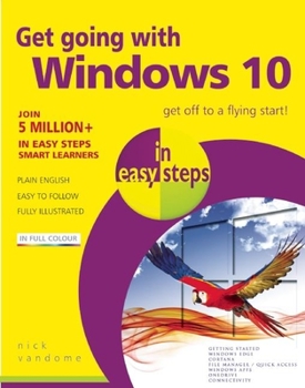 Paperback Get Going with Windows 10 in Easy Steps Book
