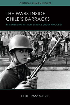 Paperback The Wars inside Chile's Barracks: Remembering Military Service under Pinochet Book