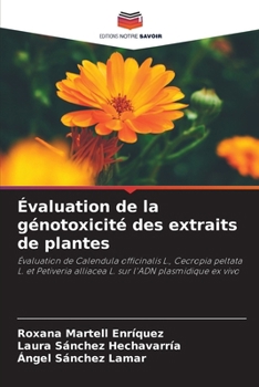 Évaluation de la génotoxicité des extraits de plantes (French Edition)