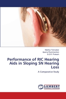 Paperback Performance of RIC Hearing Aids in Sloping SN Hearing Loss Book