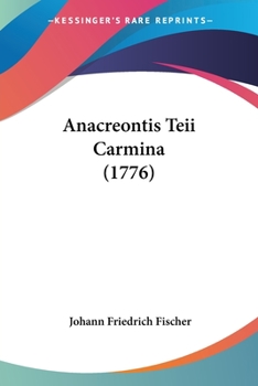 Paperback Anacreontis Teii Carmina (1776) Book