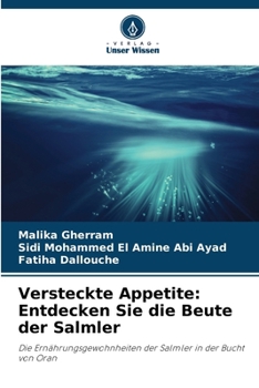 Paperback Versteckte Appetite: Entdecken Sie die Beute der Salmler [German] Book