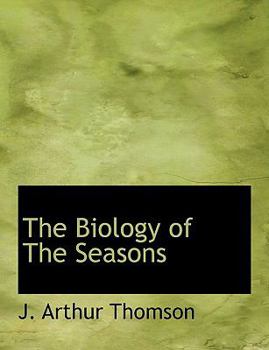 Paperback The Biology of the Seasons Book