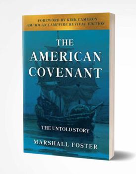 Paperback The American Covenant: The Untold Story Book