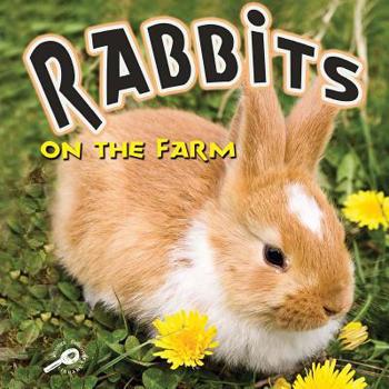 Paperback Rabbits On The Farm (Farm Animals) Book