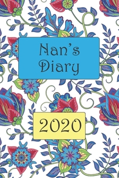 Nan's Diary 2020 : 6 X 9 Adult Coloring Journal with One Week to View