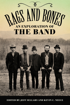 Paperback Rags and Bones: An Exploration of the Band Book