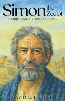 Paperback Simon the Zealot: A Christian Historical Novel Book