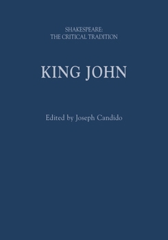 Hardcover King John: Shakespeare: The Critical Tradition Book